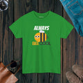 Bee Tee Shirt - Always Be Cool Soft Cotton Print - DipaliZ