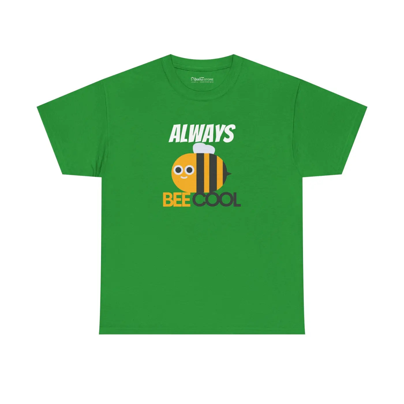 Bee Tee Shirt - Always Be Cool Soft Cotton Print - DipaliZ