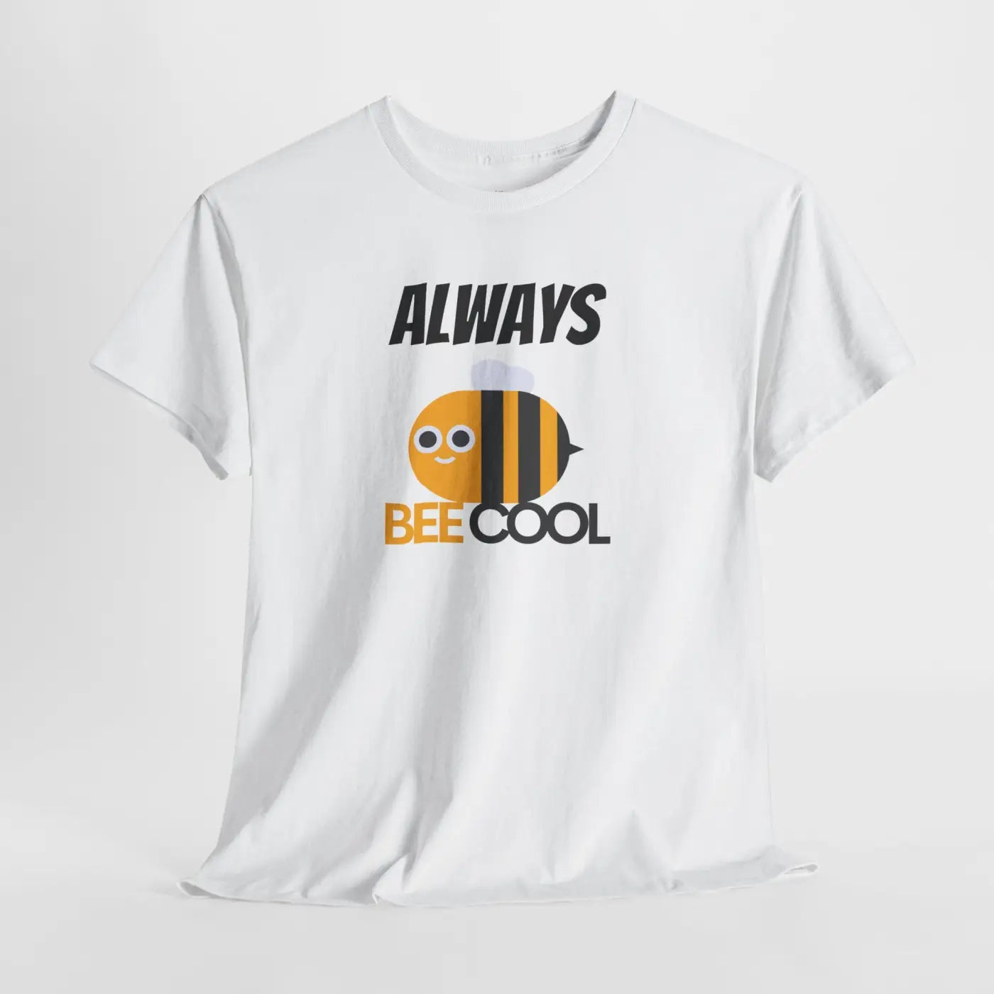 Bee Tee Shirt - Always Be Cool Soft Cotton Print - DipaliZ