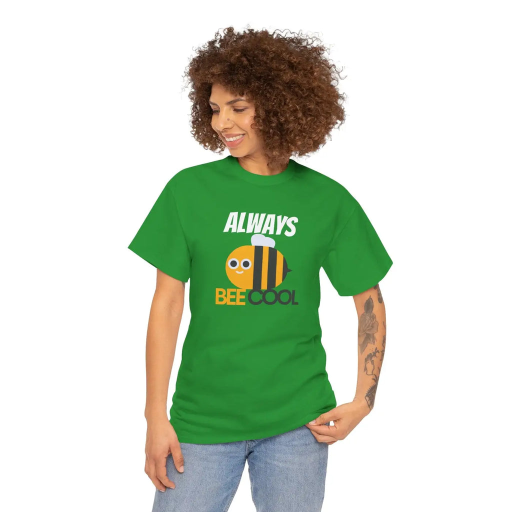 Bee Tee Shirt - Always Be Cool Soft Cotton Print - DipaliZ