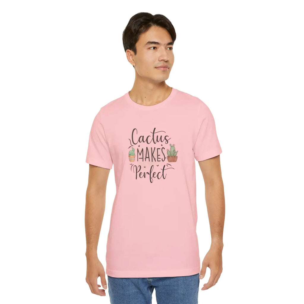 Cactus Makes Perfect T-Shirt - Unisex Eco-Friendly Gift - DipaliZ