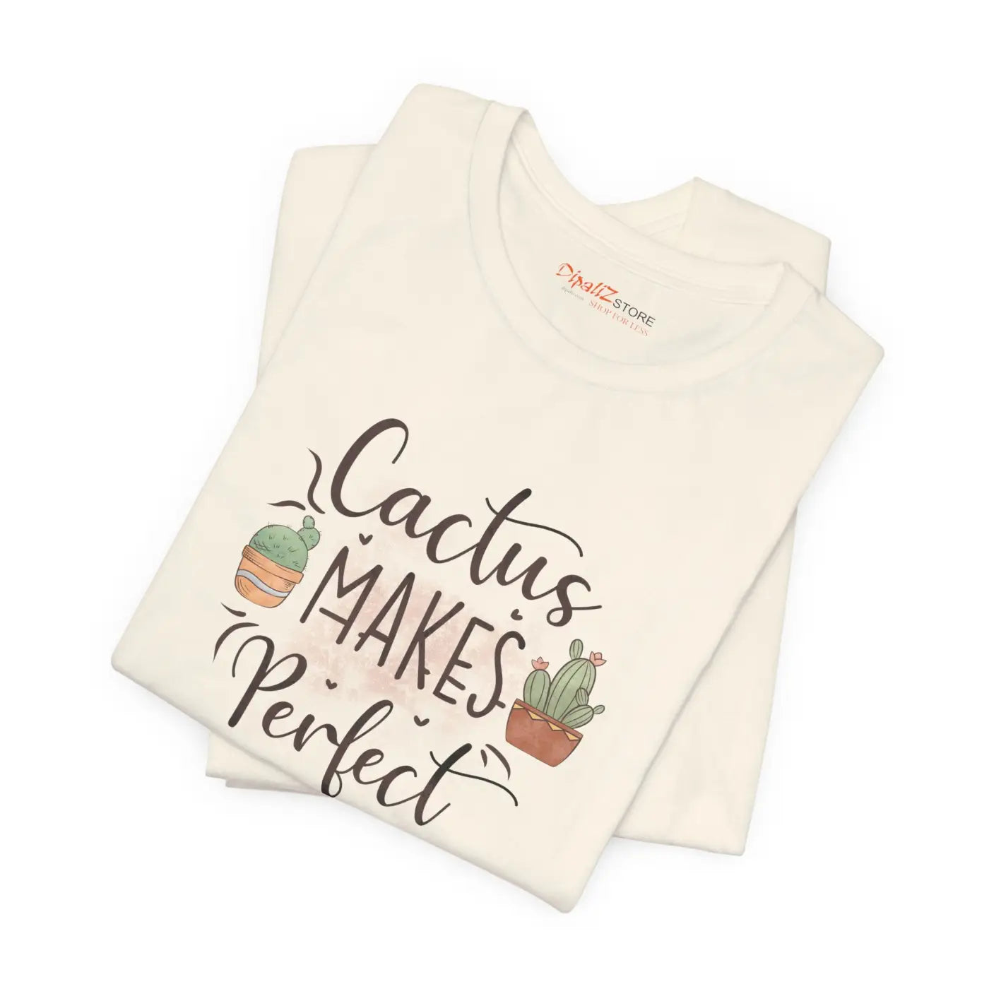 Cactus Makes Perfect T-Shirt - Unisex Eco-Friendly Gift - DipaliZ
