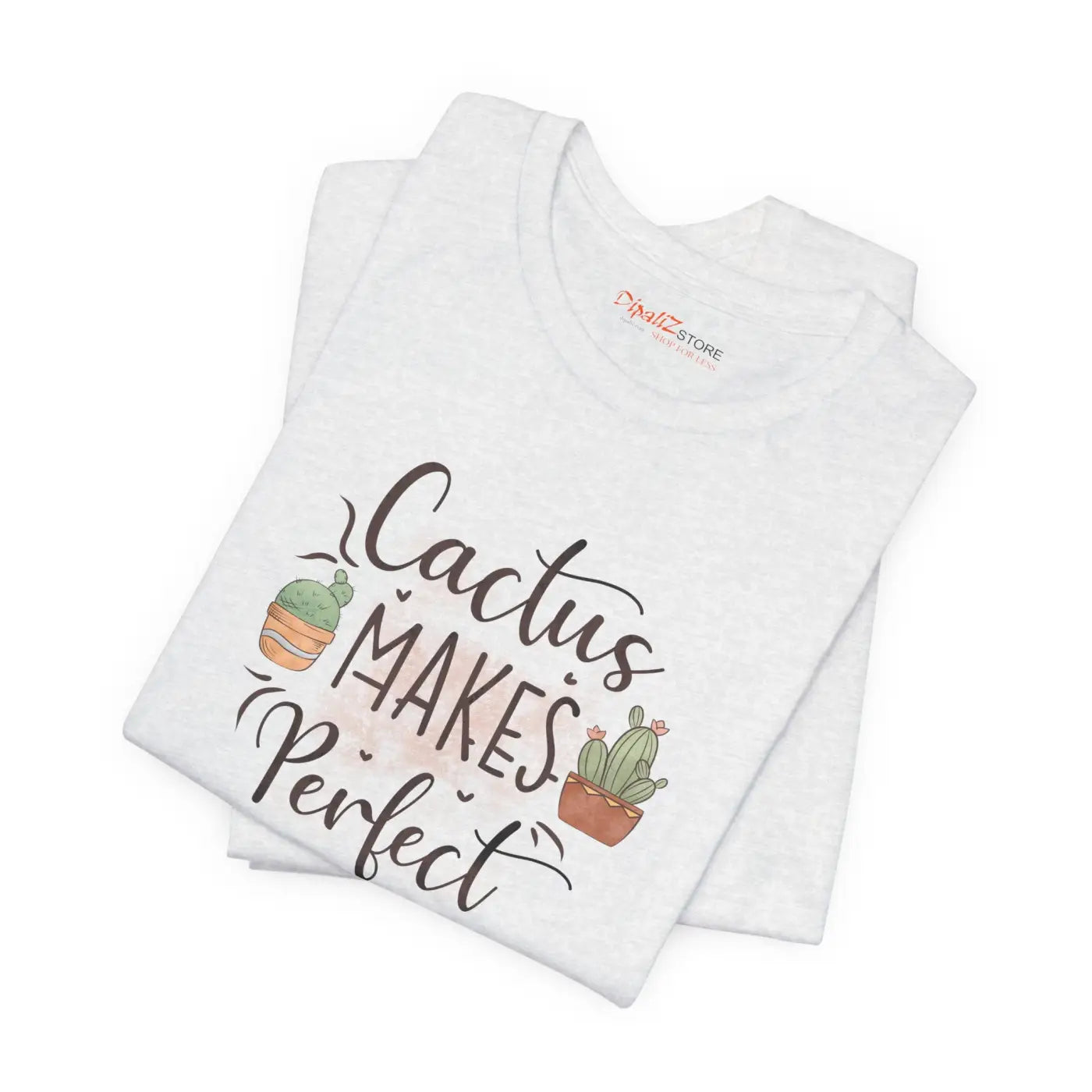 Cactus Makes Perfect T-Shirt - Unisex Eco-Friendly Gift - DipaliZ