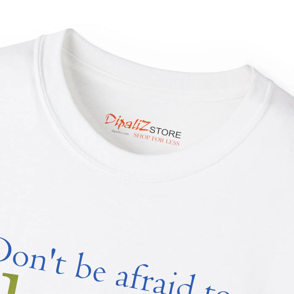 Dream Big T-Shirt - Ultra-Cotton Unisex Tee - DipaliZ