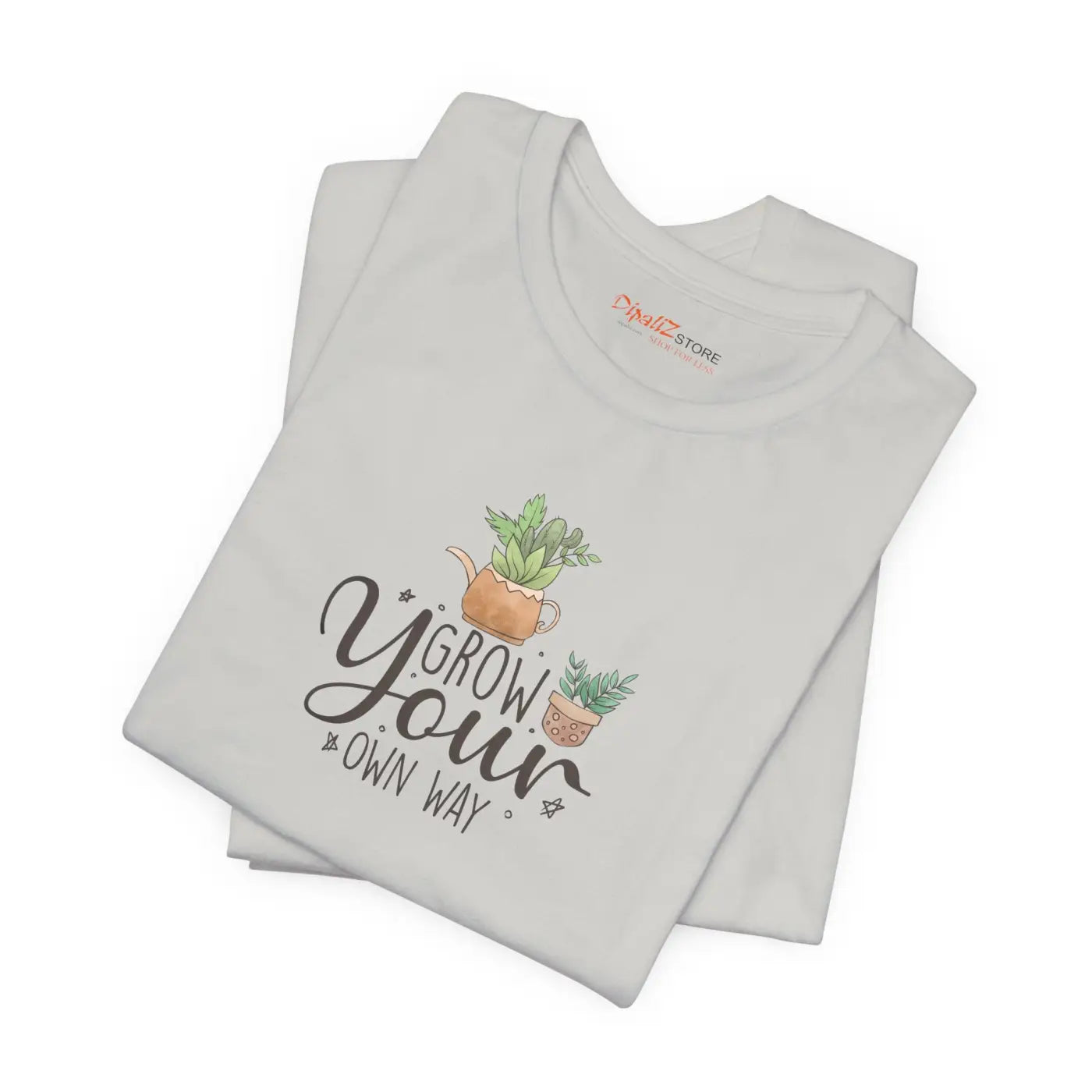 Grow Your Own Way T-Shirt - Unisex Eco-Friendly Gift - DipaliZ