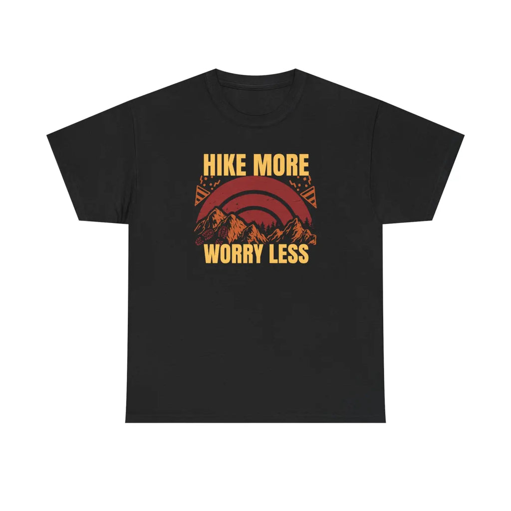 Hike More Worry Less Tee - Unisex Heavy Cotton - DipaliZ