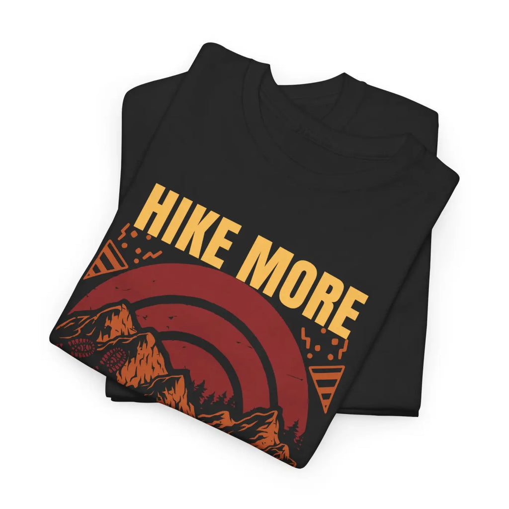 Hike More Worry Less Tee - Unisex Heavy Cotton - DipaliZ