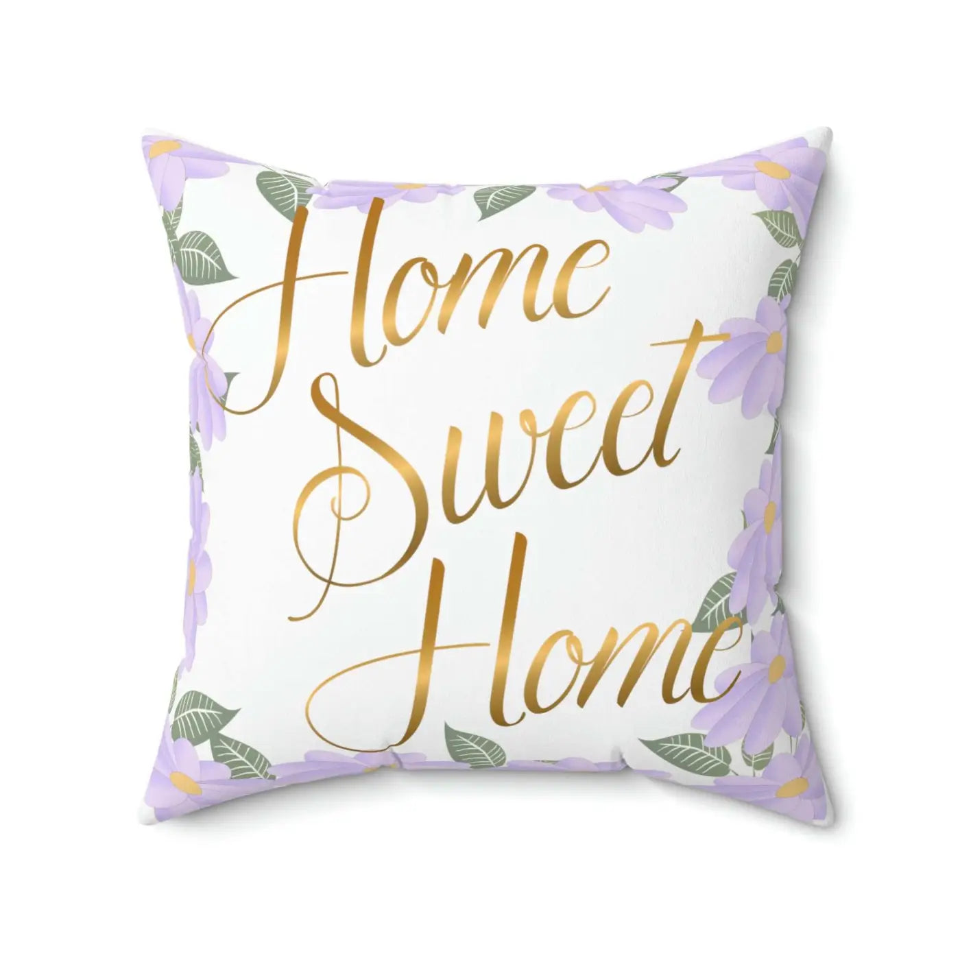 Spun Polyester Square Pillow - Home Sweet Home Comfort - DipaliZ