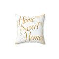 Home Sweet Home Spun Polyester Square Pillow - Cozy Decor - DipaliZ