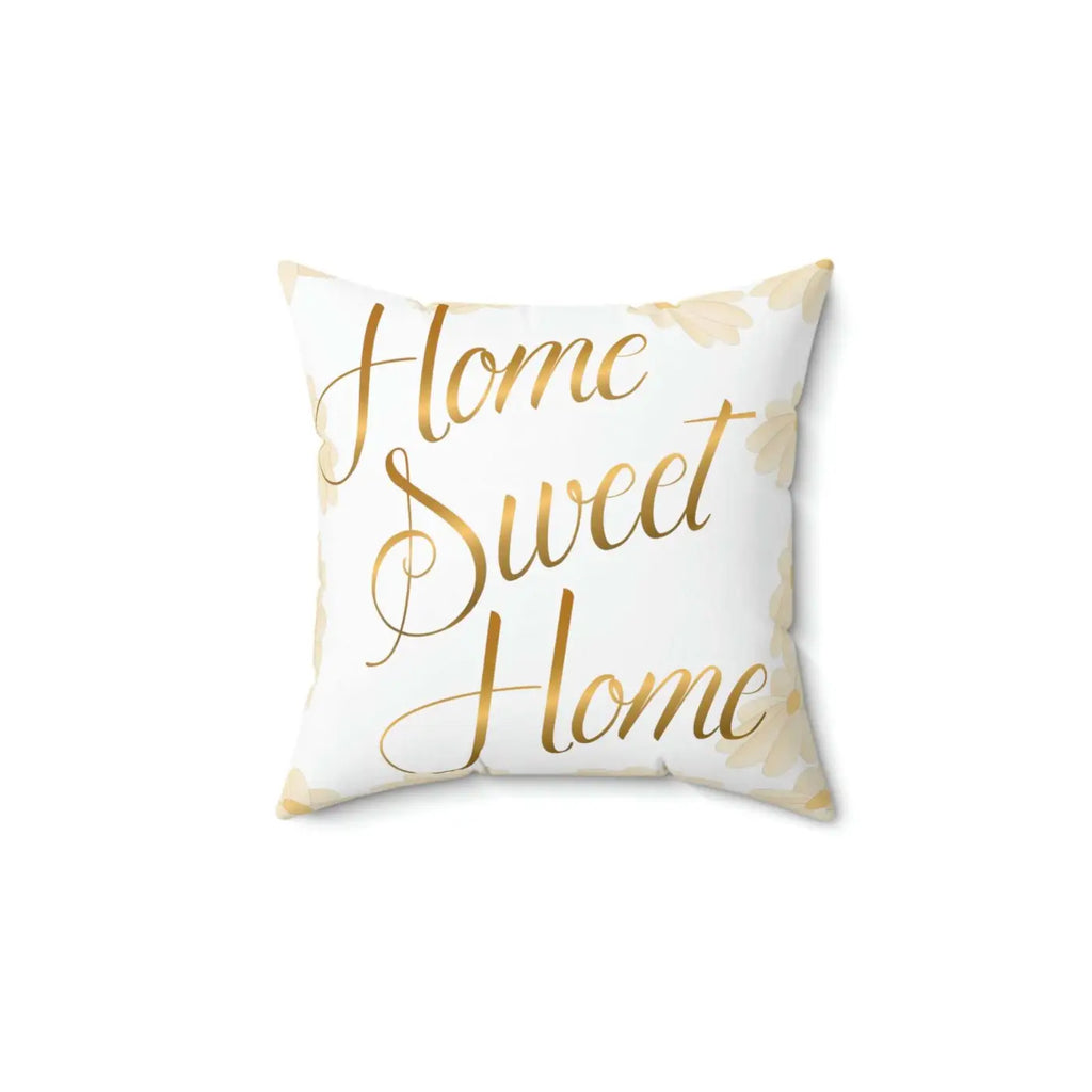 Home Sweet Home Spun Polyester Square Pillow - Cozy Decor - DipaliZ