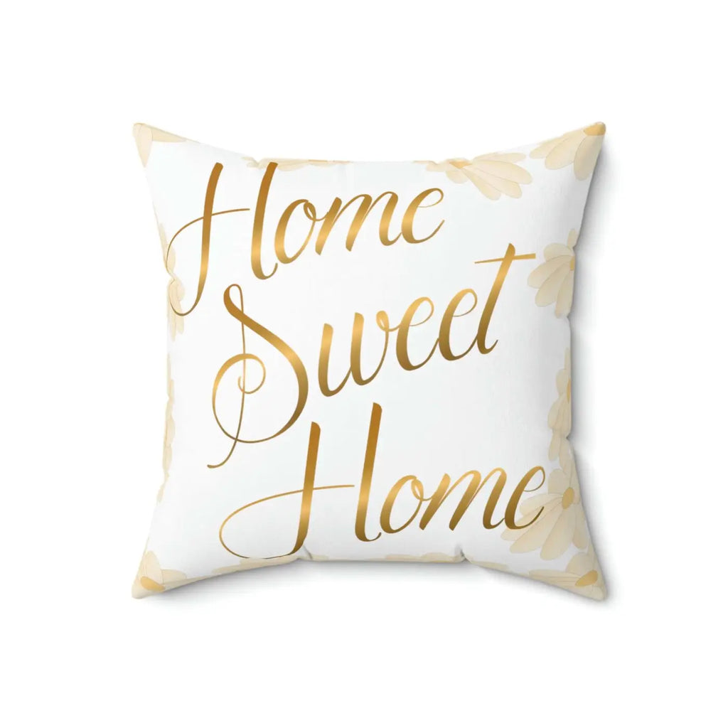 Home Sweet Home Spun Polyester Square Pillow - Cozy Decor - DipaliZ