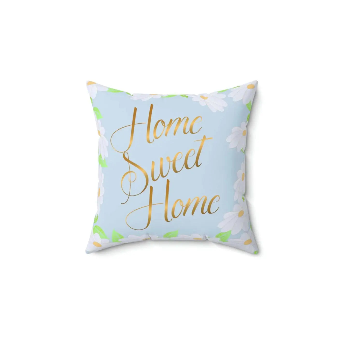 Spun Polyester Square Pillow - Home Sweet Home Comfort - DipaliZ