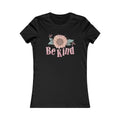 Be Kind Tee - Women's Favorite Comfort T-Shirt - DipaliZ