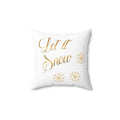 Let It Snow Spun Polyester Square Pillow - Winter Decor - DipaliZ