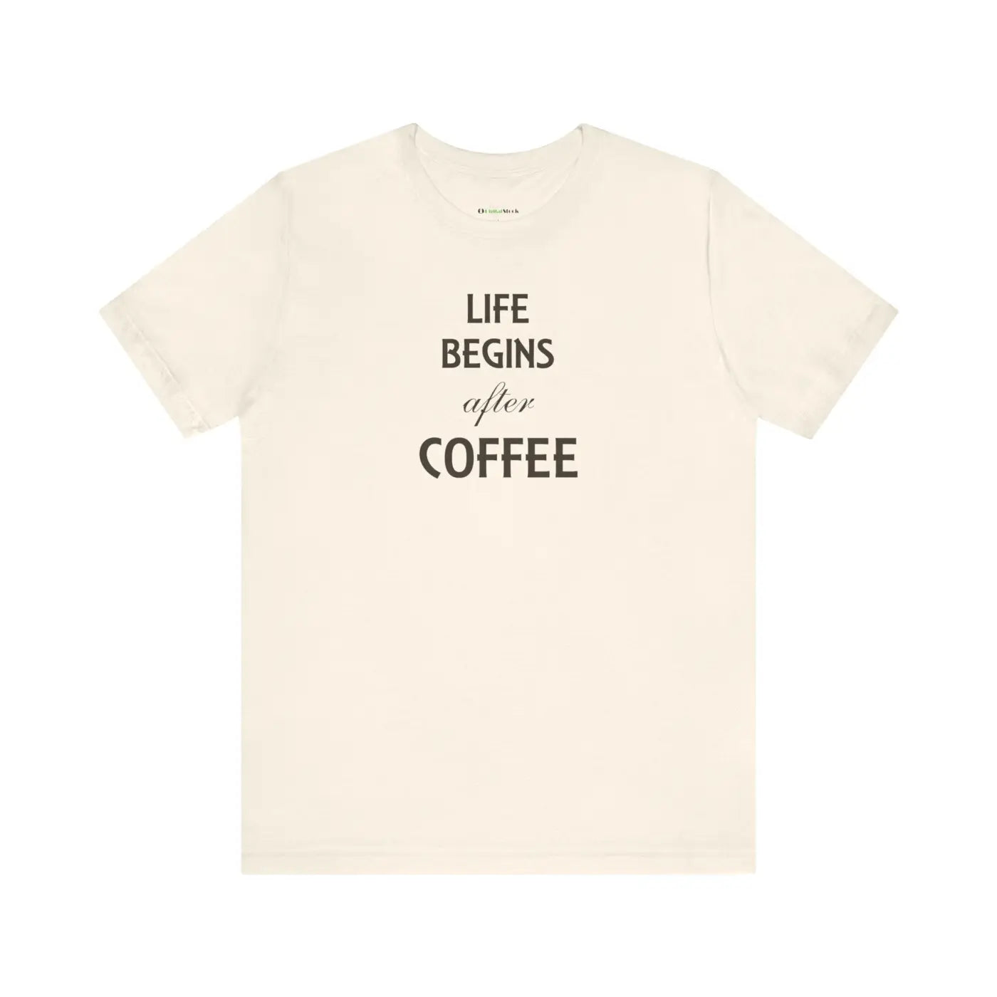 Life Begins After Coffee T-Shirt - Unisex Cotton Tee - DipaliZ