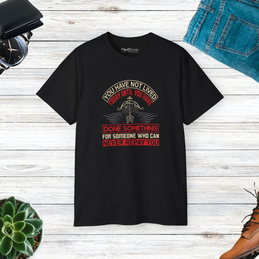 You Have Not Lived Tee - Bold Adventure Style - DipaliZ