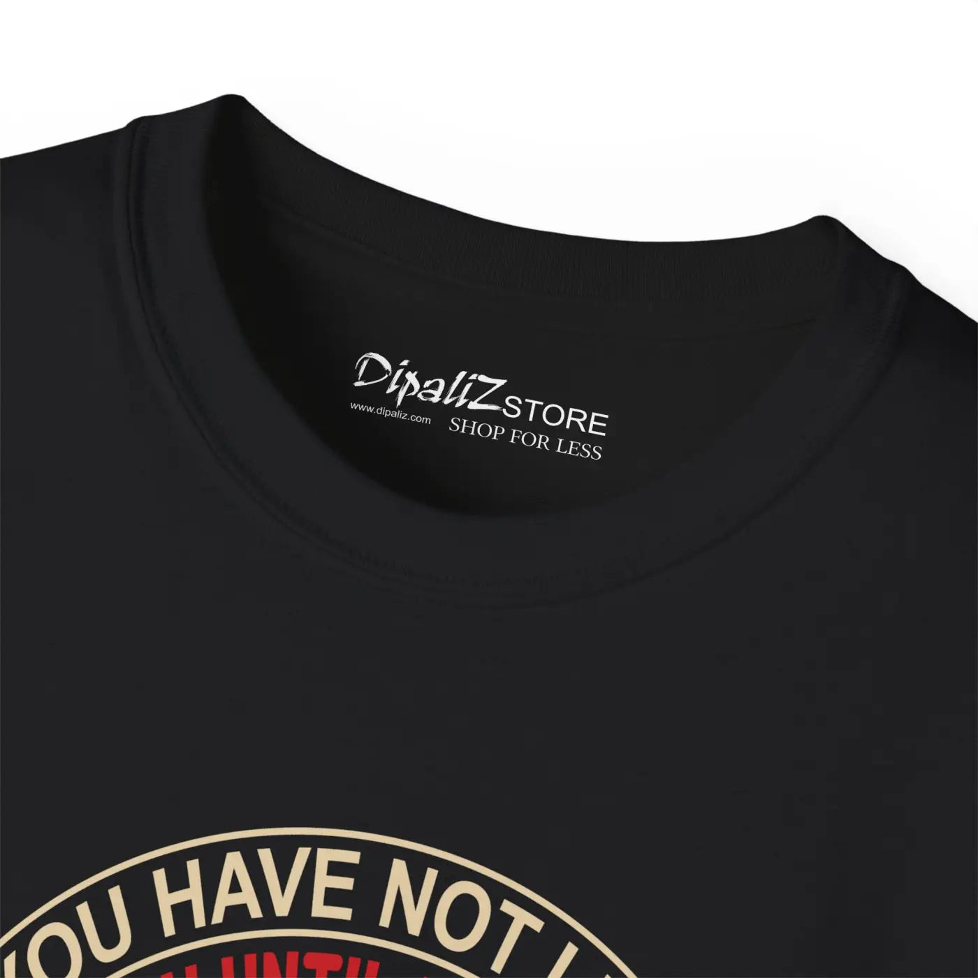 You Have Not Lived Tee - Bold Adventure Style - DipaliZ