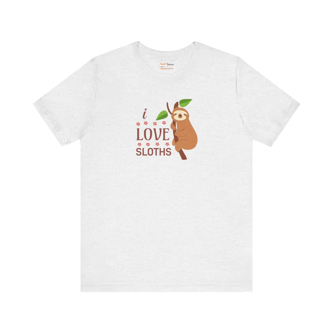 I Love Sloths T-Shirt - Soft Unisex Cotton Tee - DipaliZ