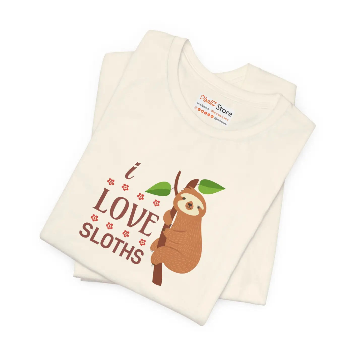 I Love Sloths T-Shirt - Soft Unisex Cotton Tee - DipaliZ