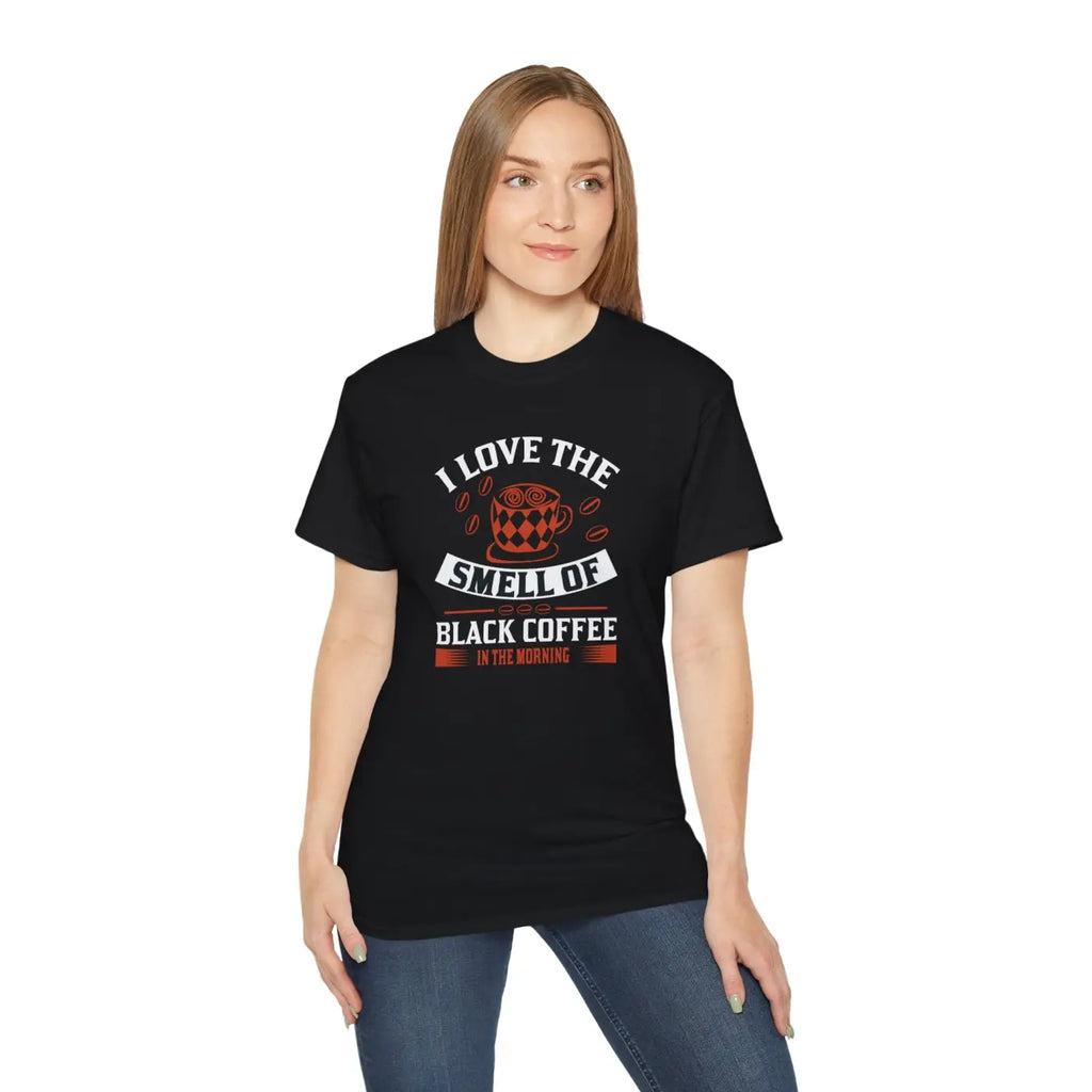 I Love The Smell Of Coffee T-Shirt - Ultra Cotton Tee - DipaliZ
