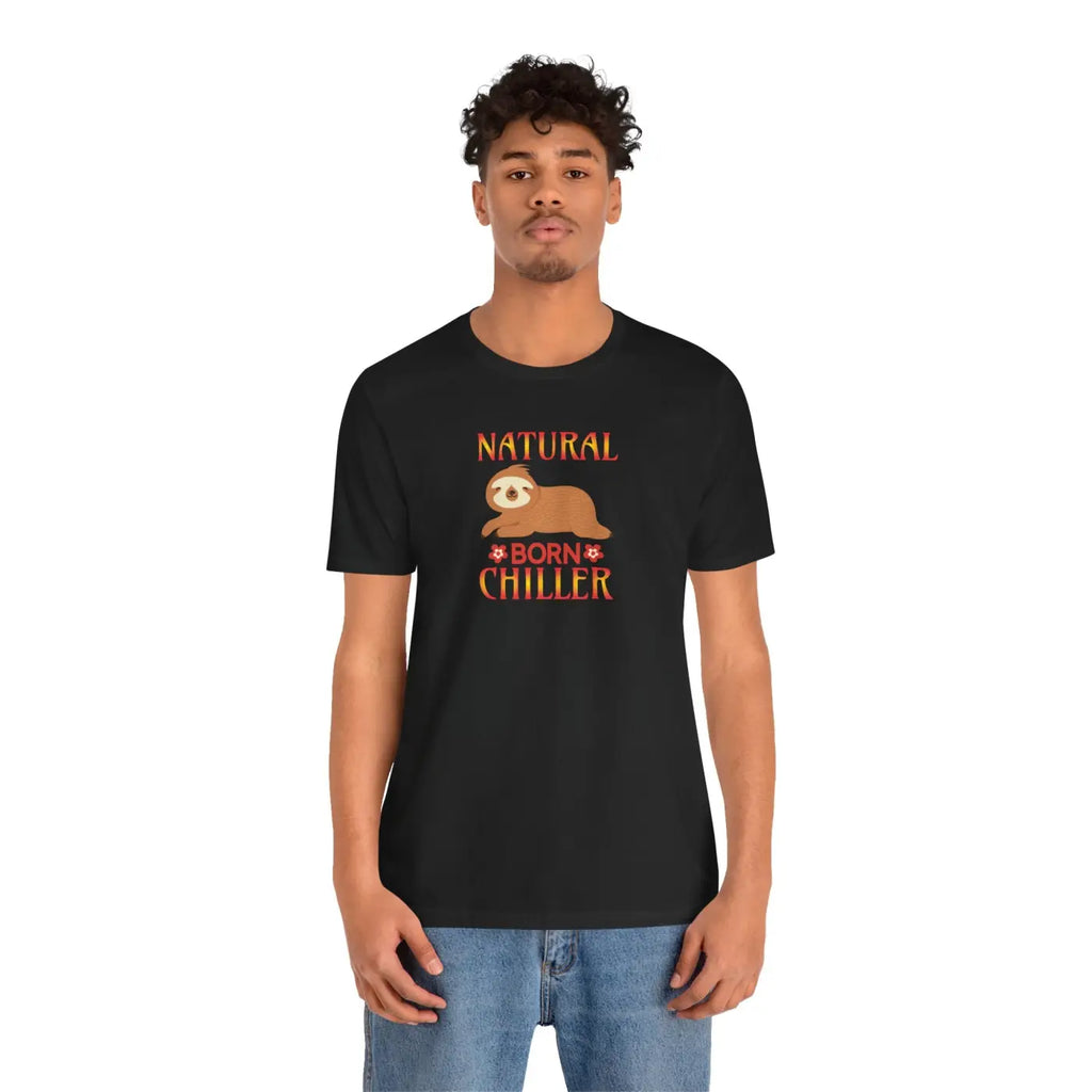 Sloth Tee - Natural Born Chiller Unisex T-Shirt - DipaliZ