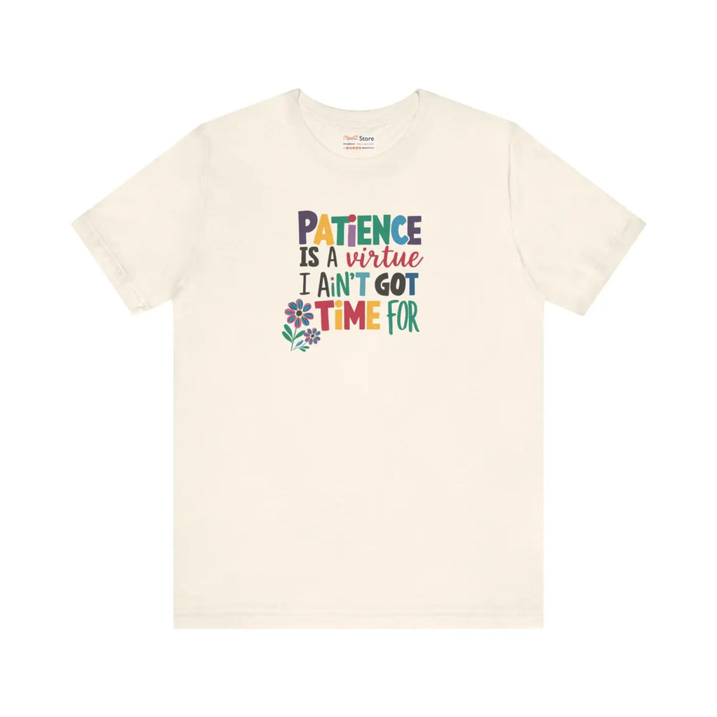 Unisex Jersey Short Sleeve Tee - Patience Virtue Print - DipaliZ