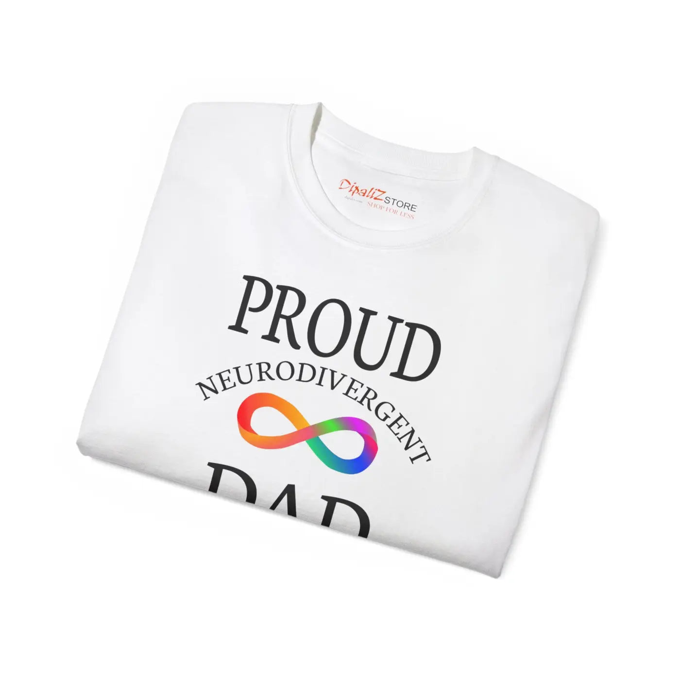 Neurodivergent Dad Cotton Tee - Bold Statement Shirt - DipaliZ