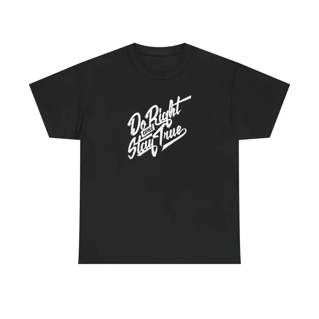 Stay True Typography T-Shirt - Unisex Cotton Tee - DipaliZ