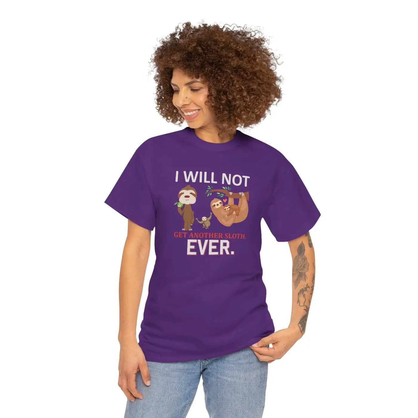 Sloth Shirt I Will Not Get Another Sloth Unisex Tee - DipaliZ