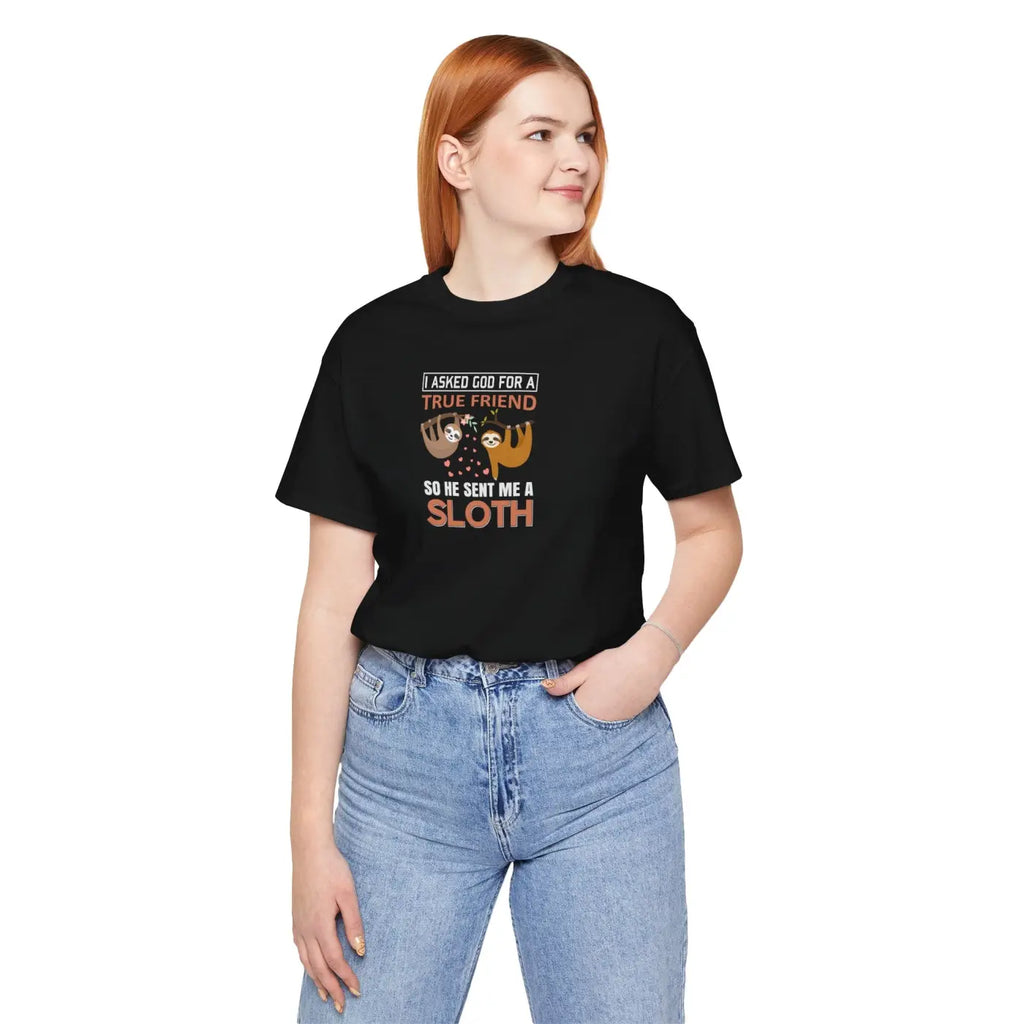 Sloth T-Shirt - God Sent Me A True Friend Unisex Tee - DipaliZ
