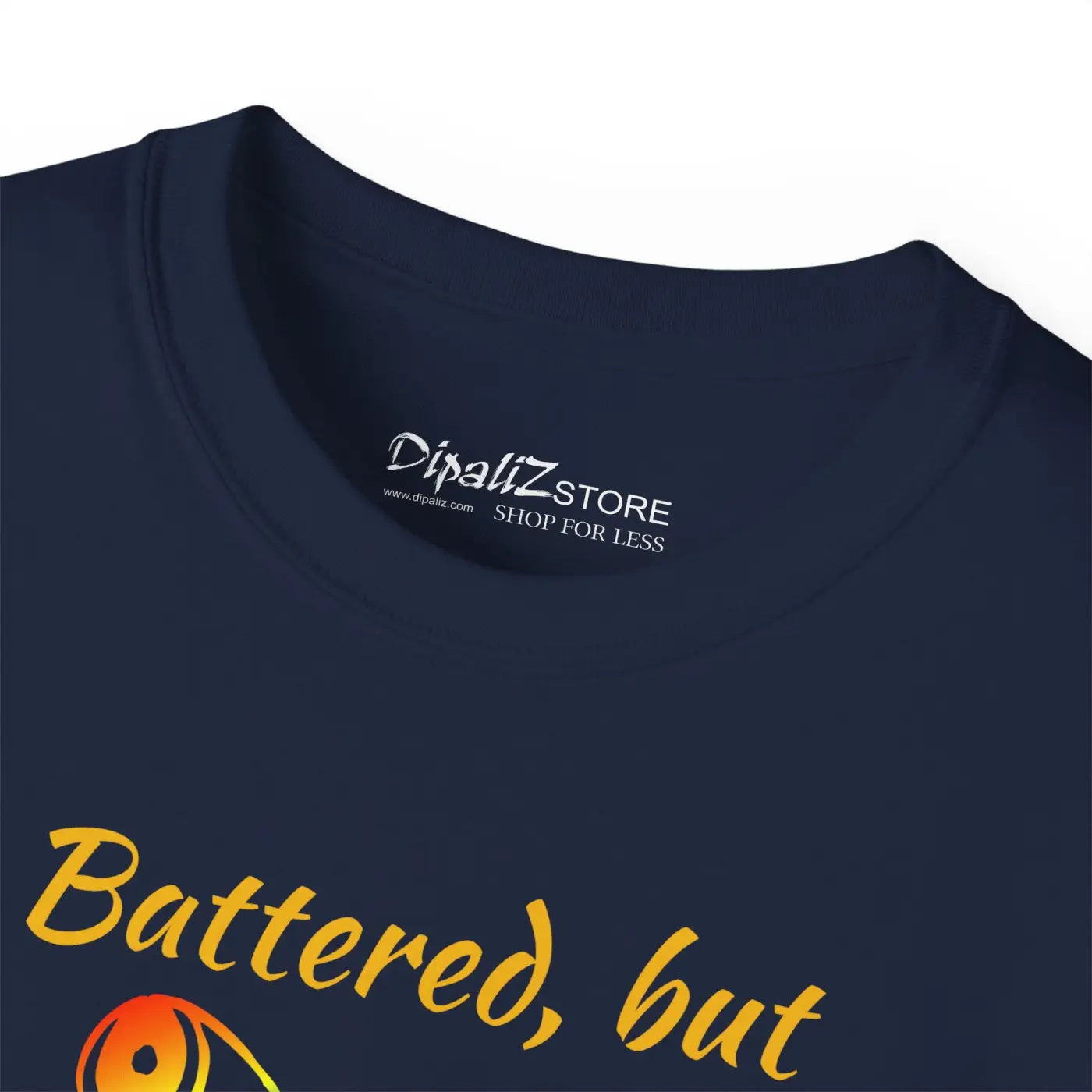 Battered But Unbroken Ultra Cotton Tee - DipaliZ