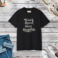 Work Hard and Stay Humble T-Shirt - Eco-Friendly Gifts - DipaliZ