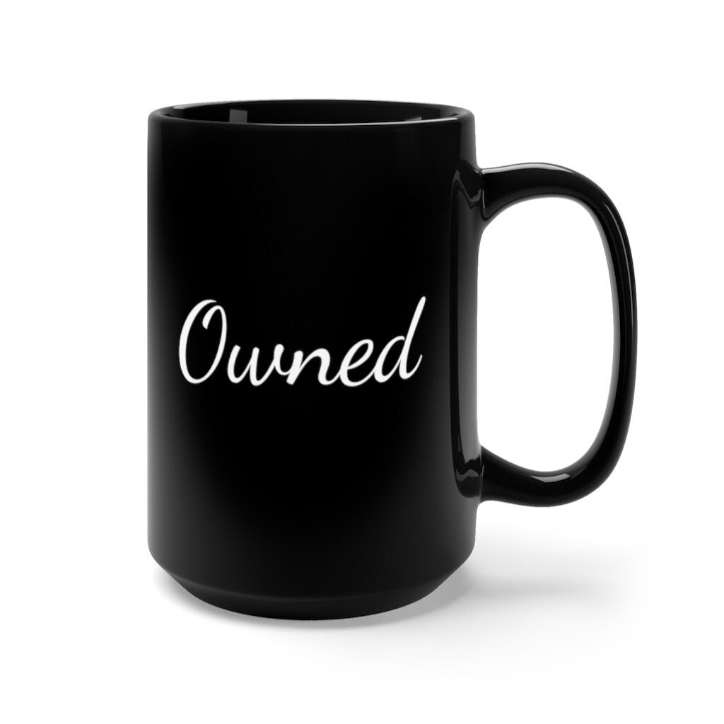 Owned Black Mug 15oz