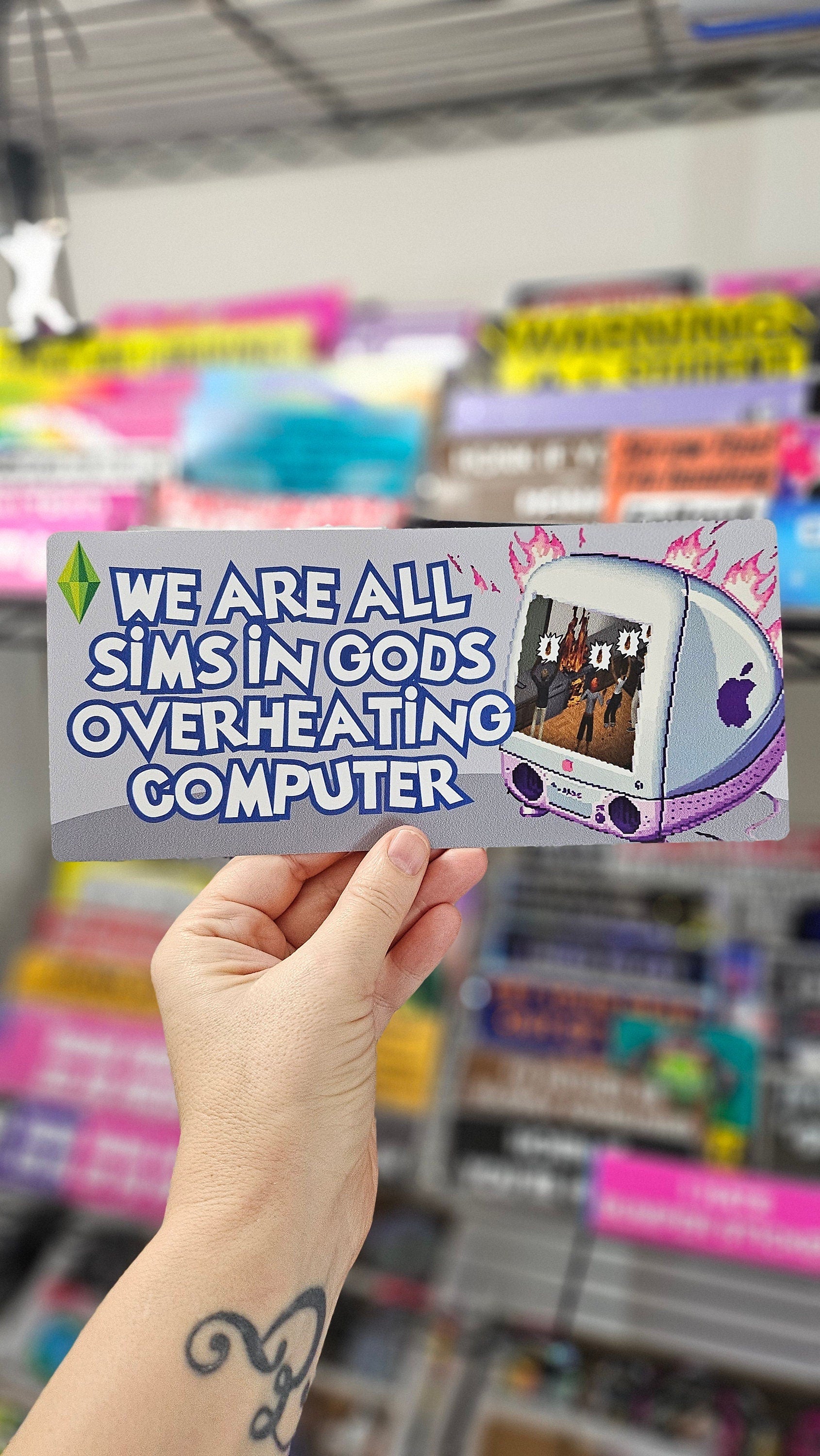 We Are All Sims in Gods Overheating Computer Funny Bumper Sticker or Magnet