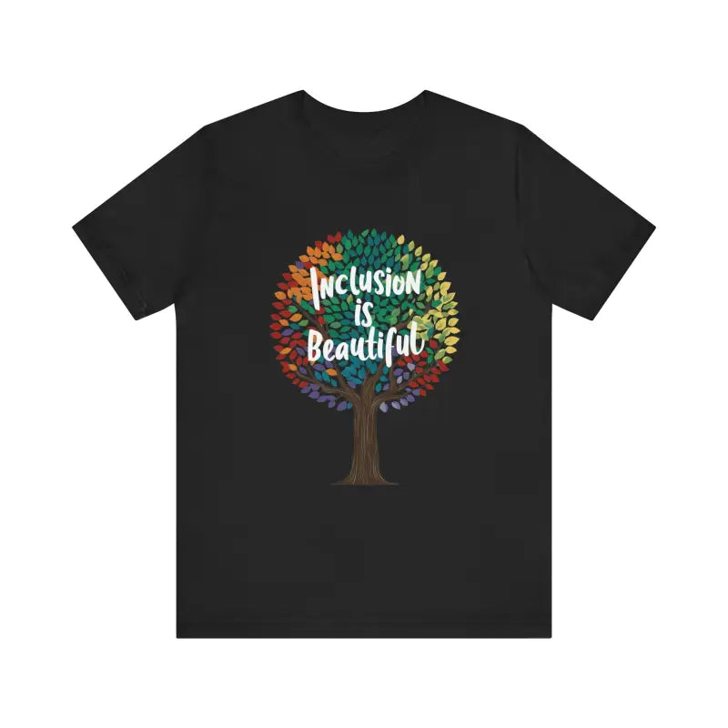 Inclusion Is Beautiful Gay Tee - Short Sleeves Pride - DipaliZ