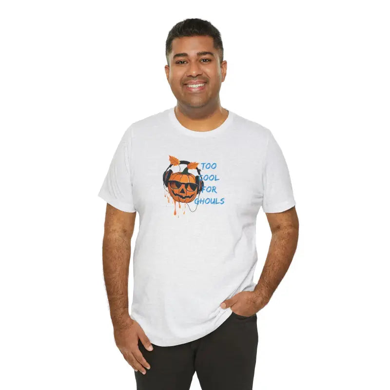 Halloween Tee - Too Cool For Ghouls Unisex Jersey Short Sleeve - DipaliZ
