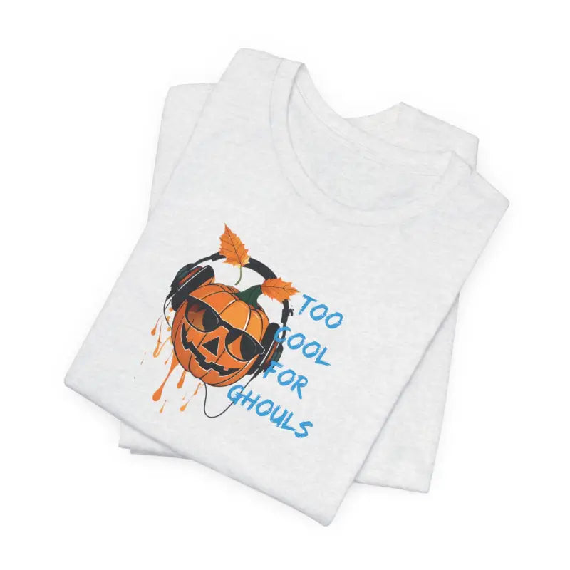 Halloween Tee - Too Cool For Ghouls Unisex Jersey Short Sleeve - DipaliZ
