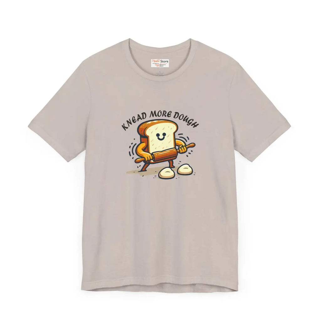 Dough Unisex Tee - Baking Enthusiasts and Food Lovers - DipaliZ