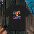 Love is Love Pride Tee - Unisex Jersey for Equality - DipaliZ