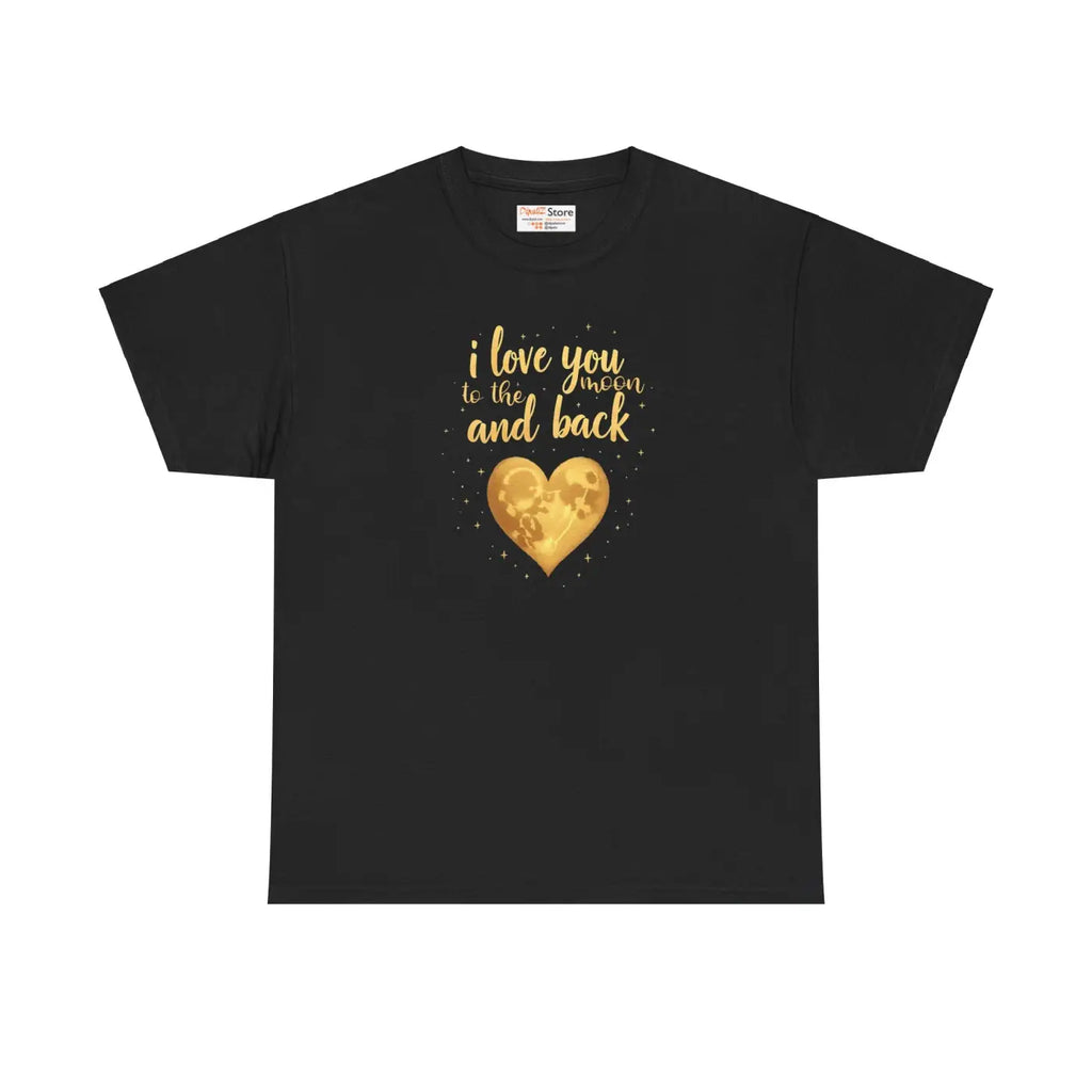 To the Moon and Back Unisex Heavy Cotton Tee - Low Heat - DipaliZ