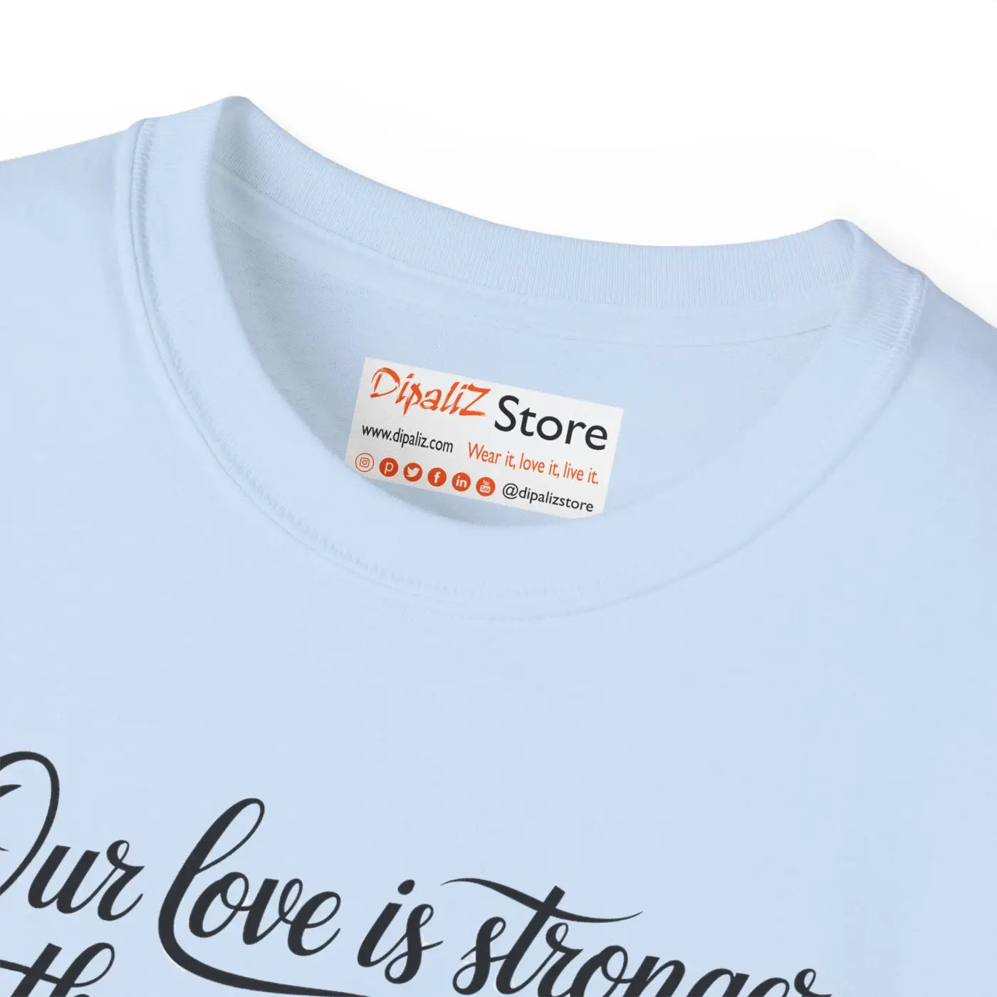 Love Ultra Cotton Tee - Stronger Together Unity - DipaliZ