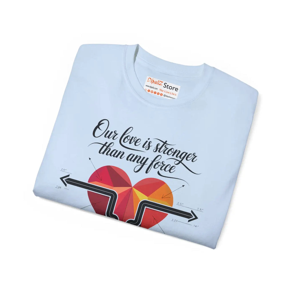Love Ultra Cotton Tee - Stronger Together Unity - DipaliZ