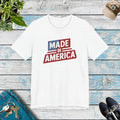 Made In America T-Shirt - Independence Day Unisex - DipaliZ