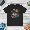 Retired Doctor Unisex Jersey Short Sleeve Tee - DipaliZ