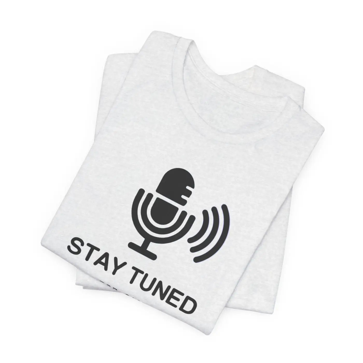 Stay Tuned Unisex Jersey Short Sleeve Tee - Microphone - DipaliZ