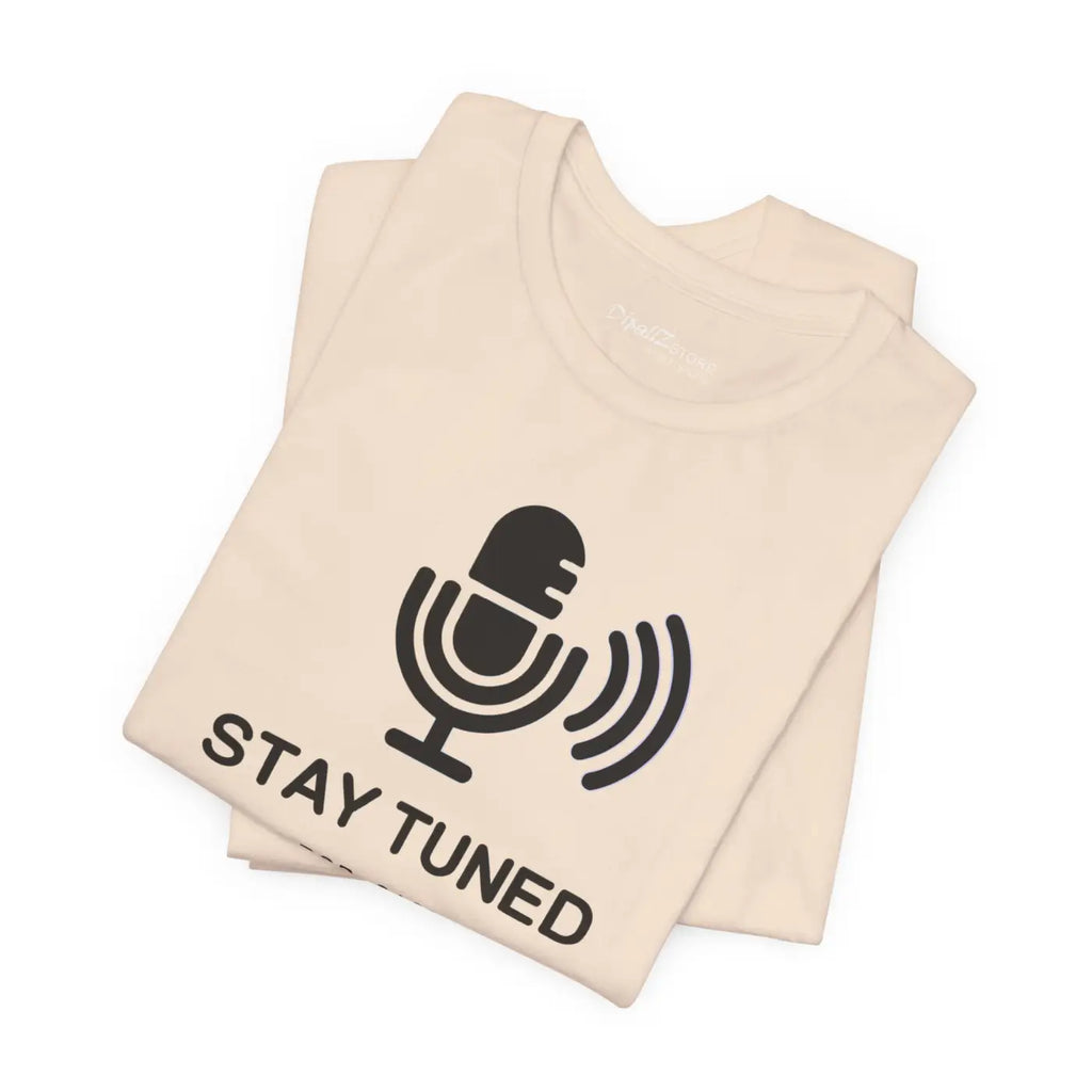 Stay Tuned Unisex Jersey Short Sleeve Tee - Microphone - DipaliZ