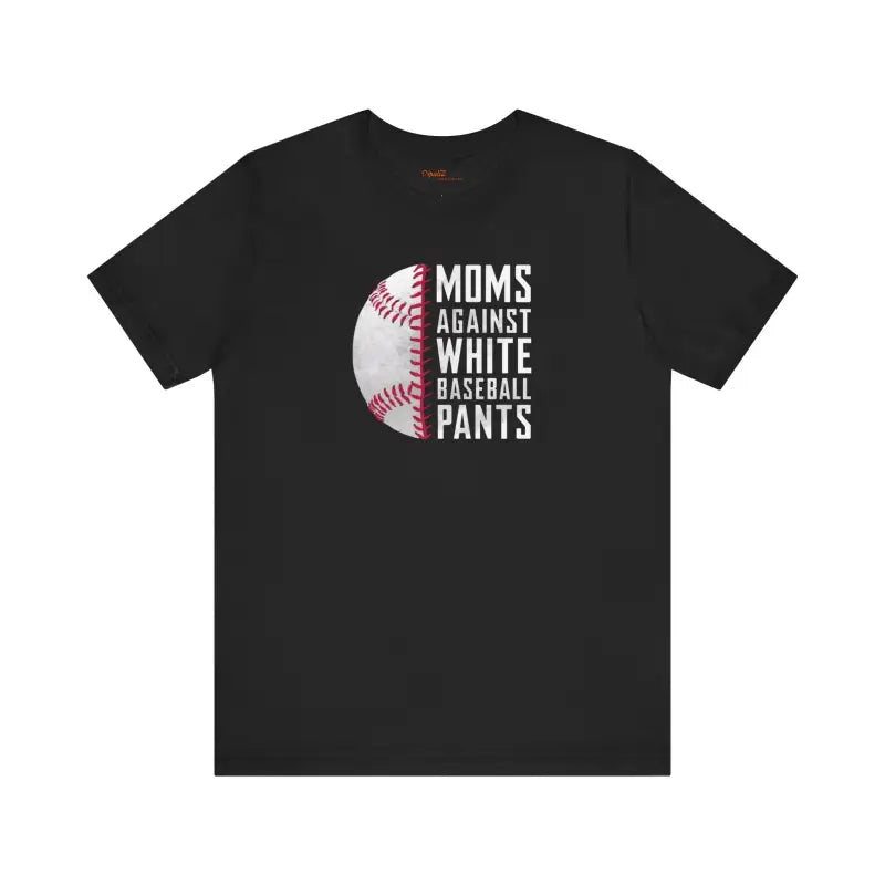 Mom Power Unisex Tee - Baseball Pants Humor - DipaliZ