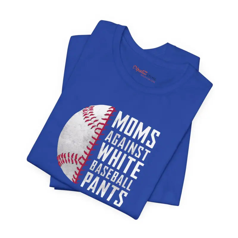 Mom Power Unisex Tee - Baseball Pants Humor - DipaliZ