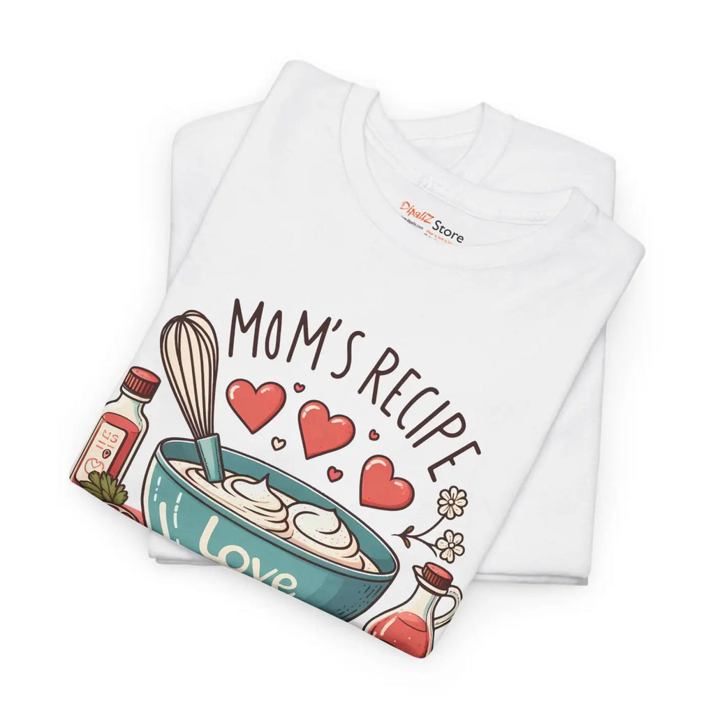Tee Mom Recipe Love - Unisex Heavy Cotton - DipaliZ
