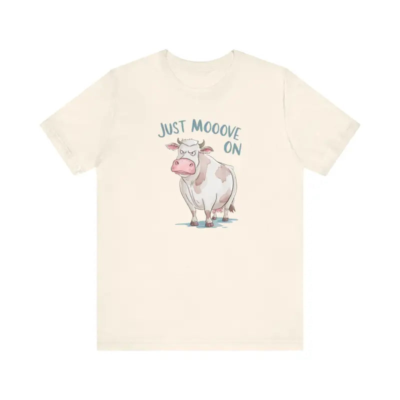 Just Move On Cow Tee - Unisex Short Sleeve - DipaliZ